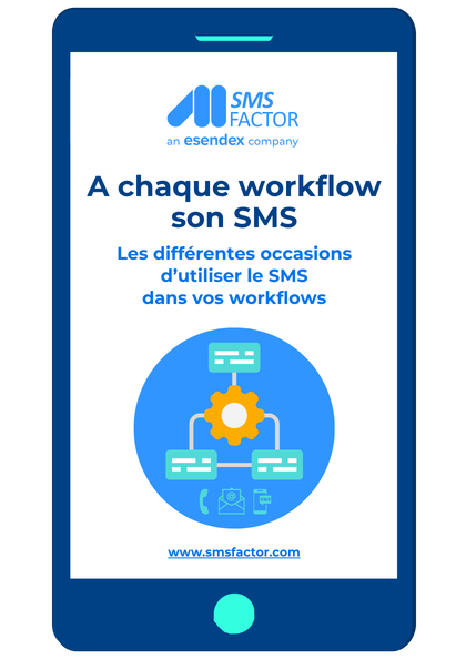 A chaque workflow son SMS